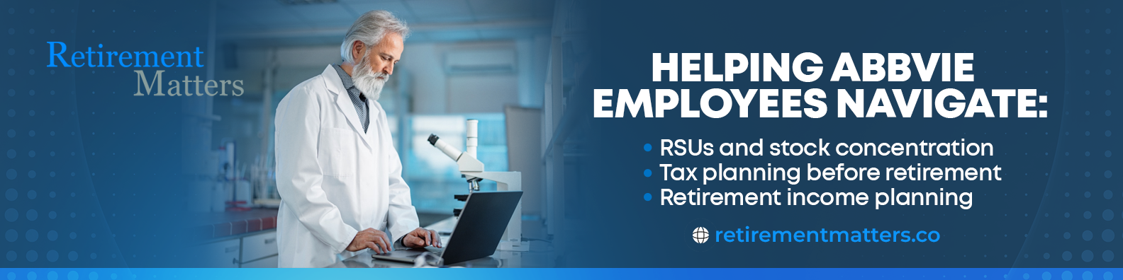 A scientist working on a laptop in a lab next to text advertising retirement planning services for AbbVie employees, including RSUs, tax planning, and income planning, available at retirementmatters.co.